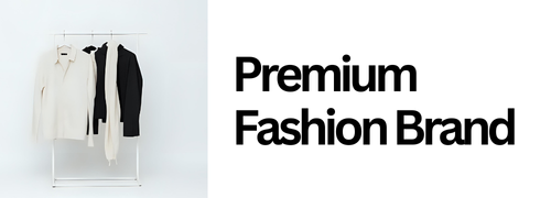 Premium Fashion Brand